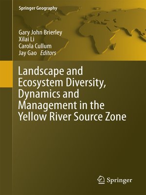 cover image of Landscape and Ecosystem Diversity, Dynamics and Management in the Yellow River Source Zone